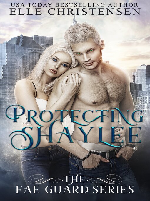 Title details for Protecting Shaylee by Elle Christensen - Available